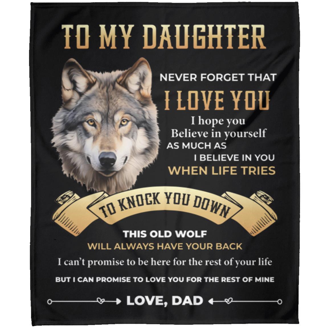 TO MY DAUGHTER WOLF ,LOVE DAD