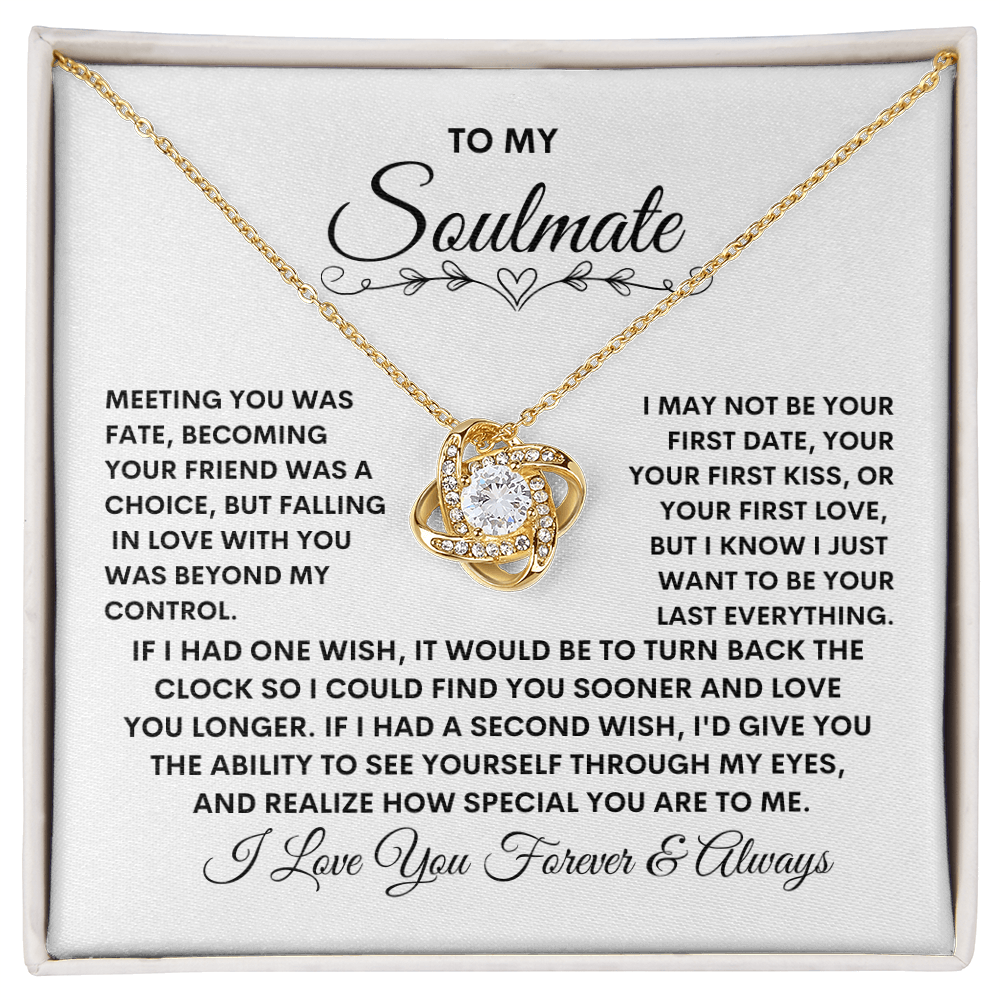 To My Soulmate - Love Knot Necklace - Girlfriend/soulmate/Wife