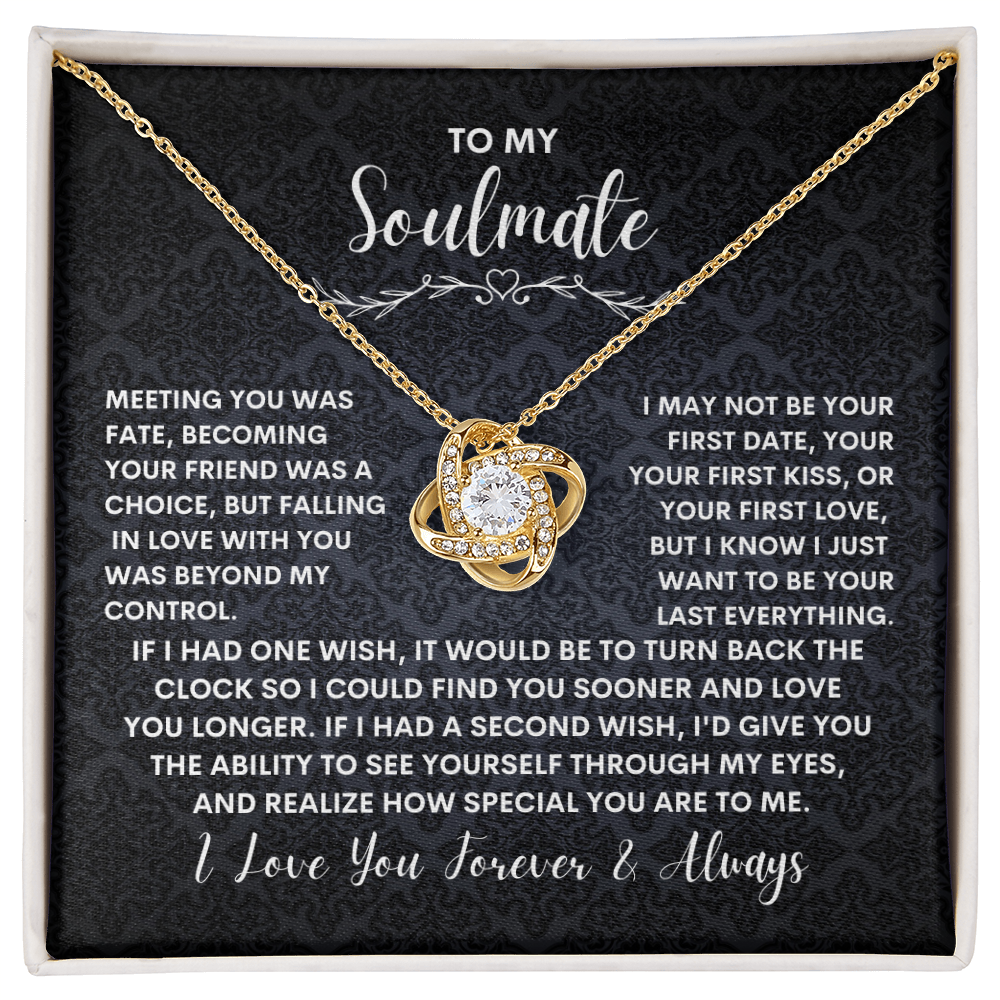 To My Soulmate - Love Knot Necklace- Soulmate/Wife