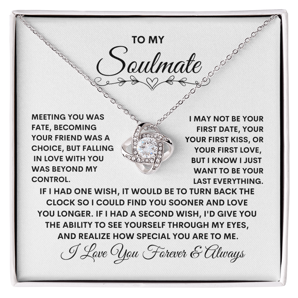 To My Soulmate - Love Knot Necklace - Girlfriend/soulmate/Wife