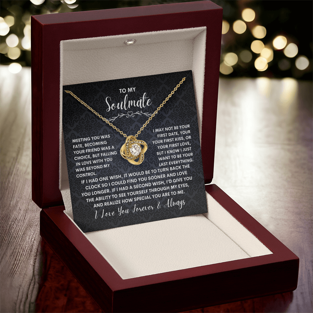 To My Soulmate - Love Knot Necklace- Soulmate/Wife