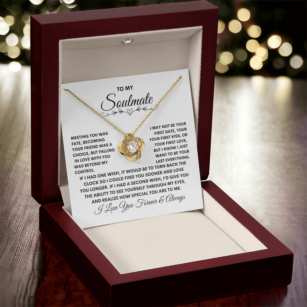 To My Soulmate - Love Knot Necklace - Girlfriend/soulmate/Wife