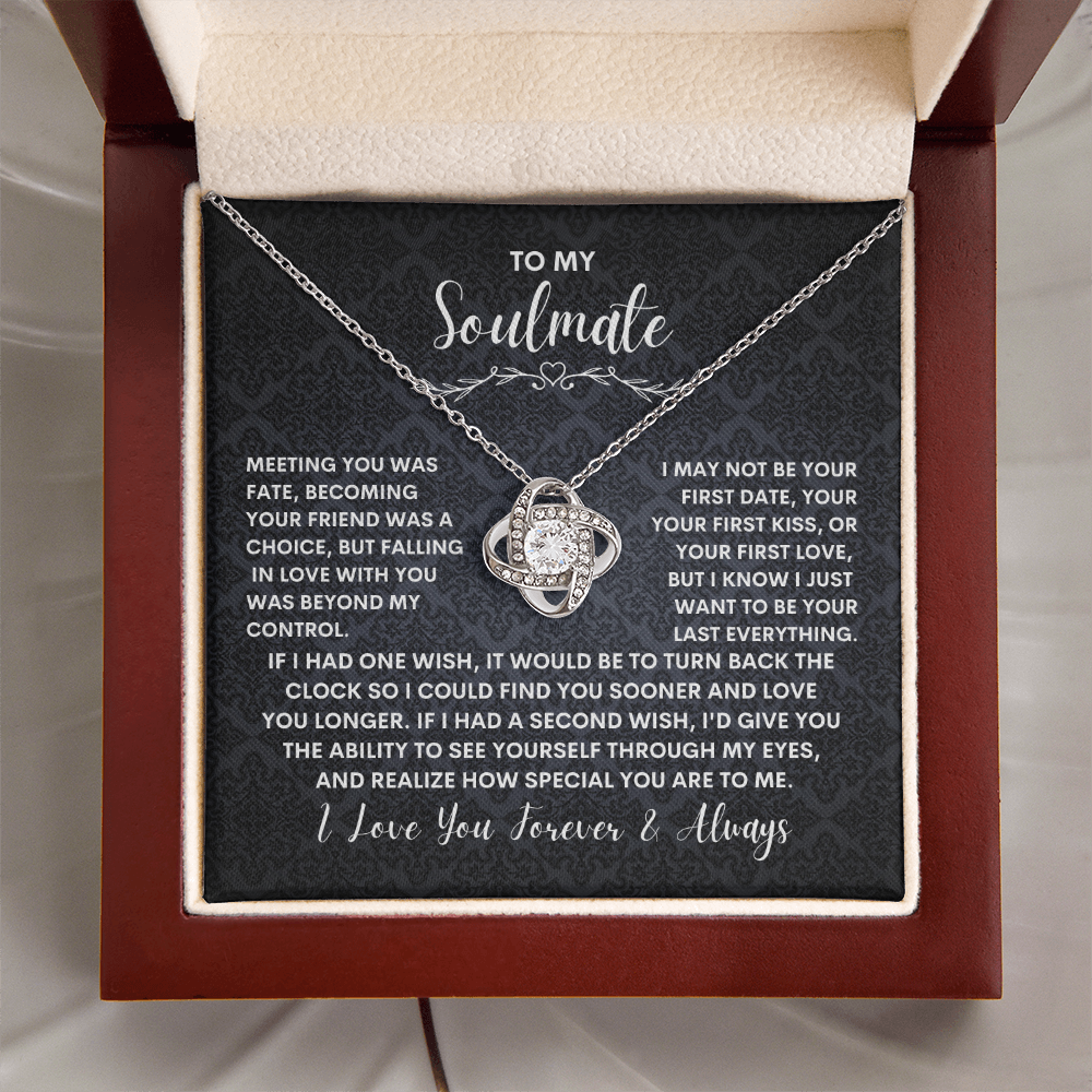 To My Soulmate - Love Knot Necklace- Soulmate/Wife