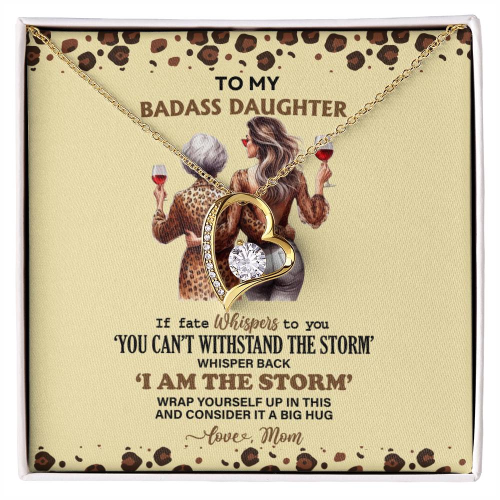 TO MY BADASS DAUGHTER