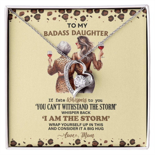 TO MY BADASS DAUGHTER