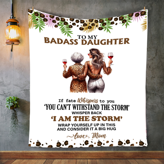 TO MY BADASS DAUGHTER