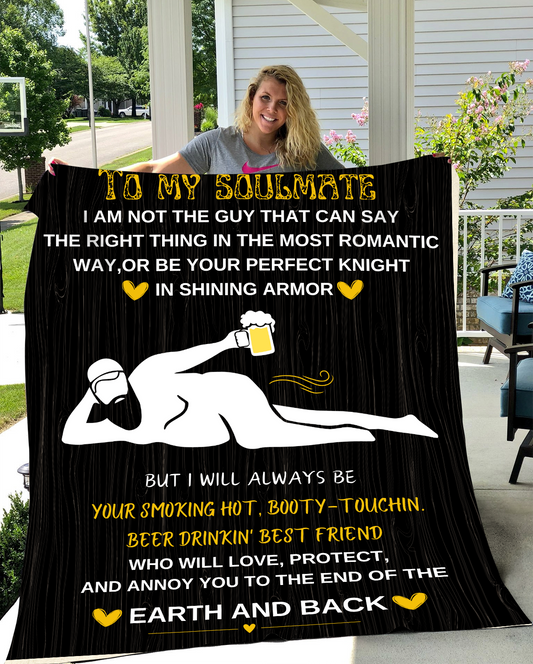 To My soulmate Lovingly Annoy You Blanket